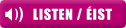 Listen