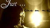 Just ... Shine...